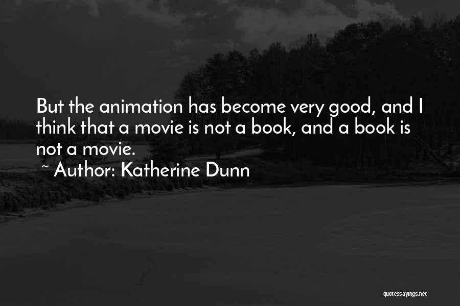 Katherine Dunn Quotes 1519694