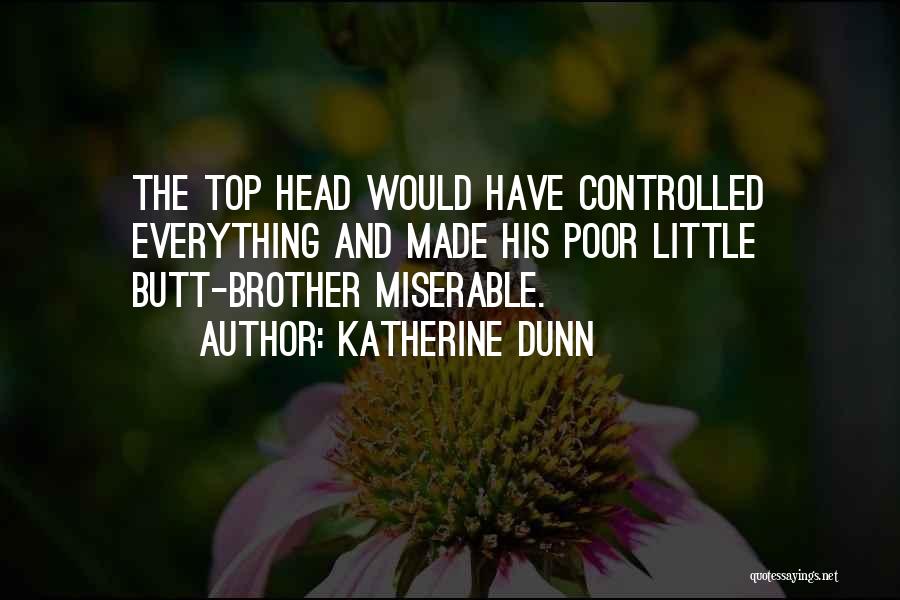 Katherine Dunn Quotes 1916526