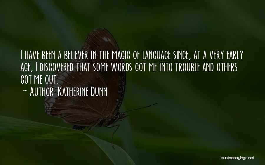 Katherine Dunn Quotes 1925480