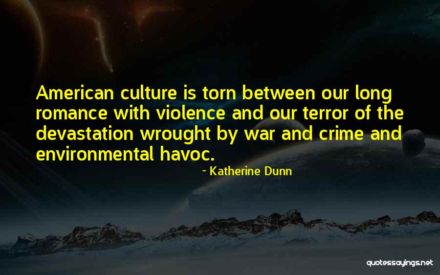 Katherine Dunn Quotes 509033