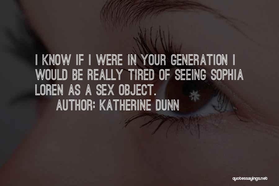 Katherine Dunn Quotes 881638