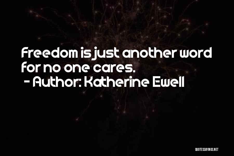 Katherine Ewell Quotes 1002340