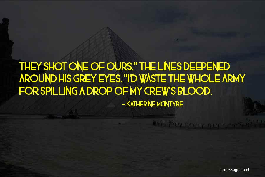 Katherine Grey Quotes By Katherine McIntyre Katherine Grey Quotes By Katherine McIntyre