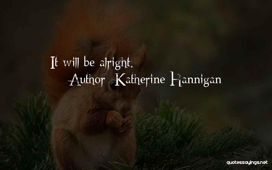 Katherine Hannigan Quotes 1543975