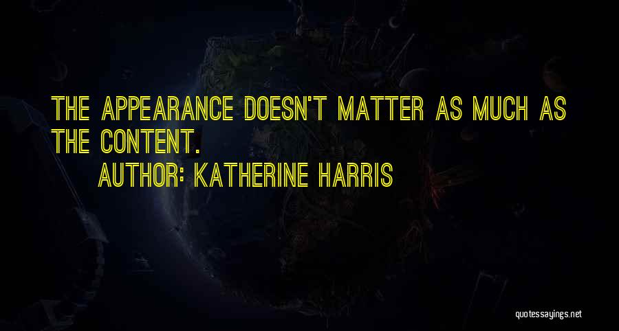 Katherine Harris Quotes 1344625