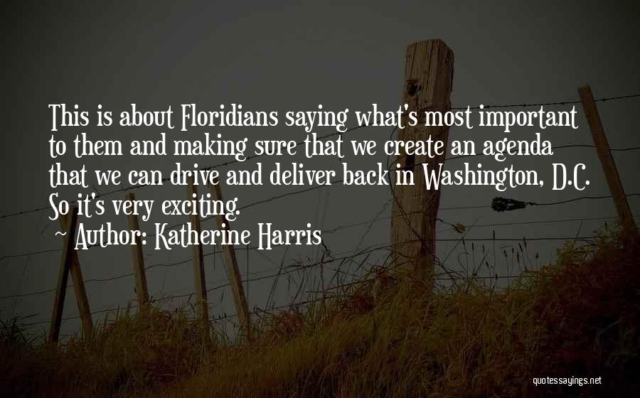 Katherine Harris Quotes 470538