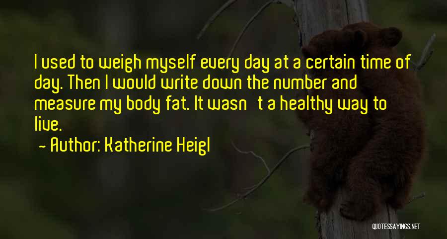 Katherine Heigl Quotes 1841986