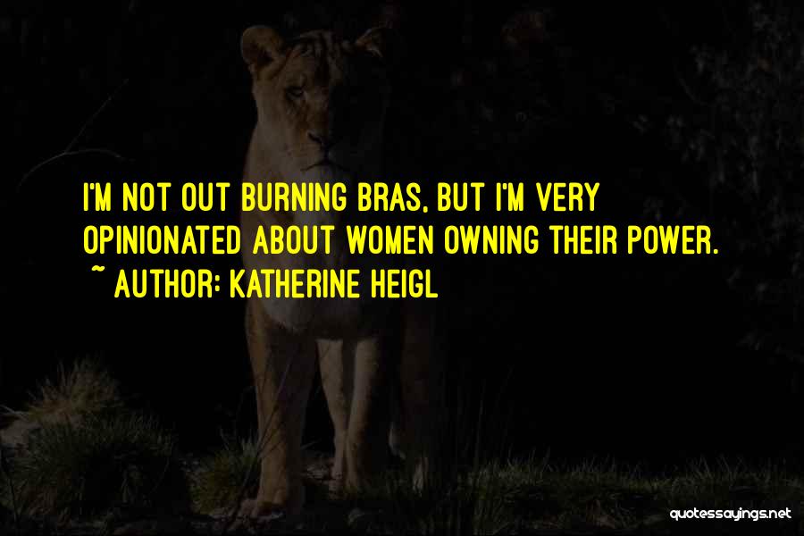 Katherine Heigl Quotes 1844234