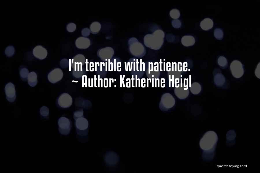 Katherine Heigl Quotes 367945