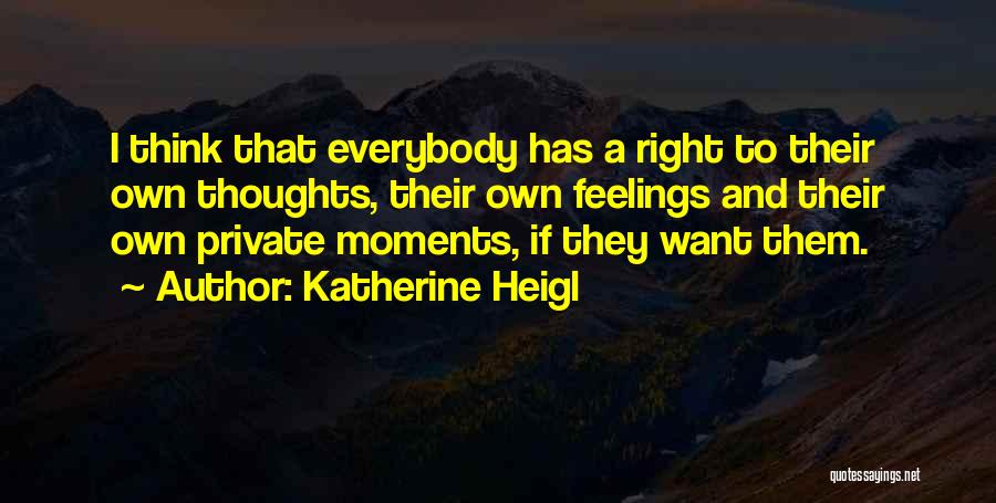 Katherine Heigl Quotes 543602
