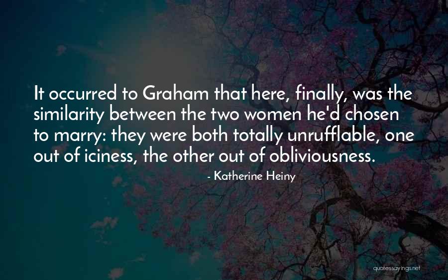 Katherine Heiny Quotes 878712