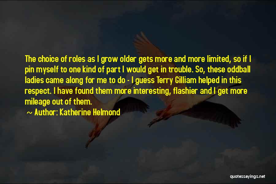 Katherine Helmond Quotes 590048