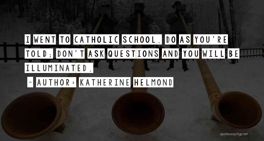 Katherine Helmond Quotes 674497