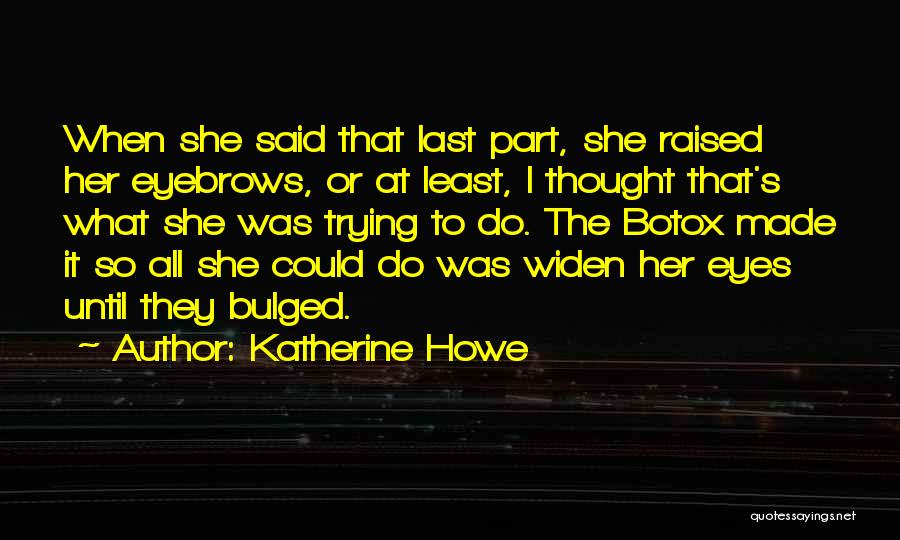 Katherine Howe Quotes 1464935