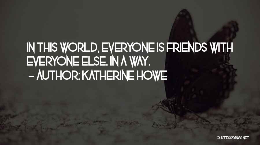 Katherine Howe Quotes 1927540