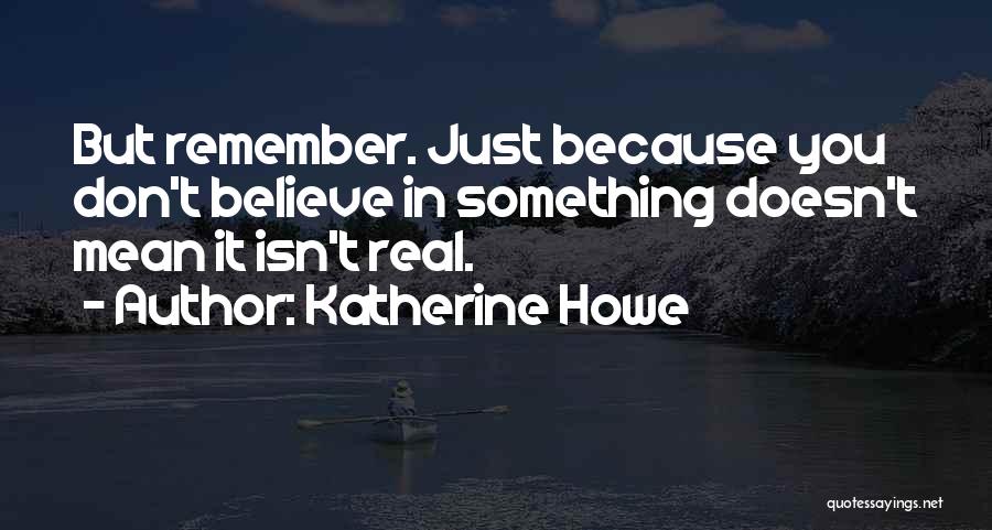 Katherine Howe Quotes 2259882