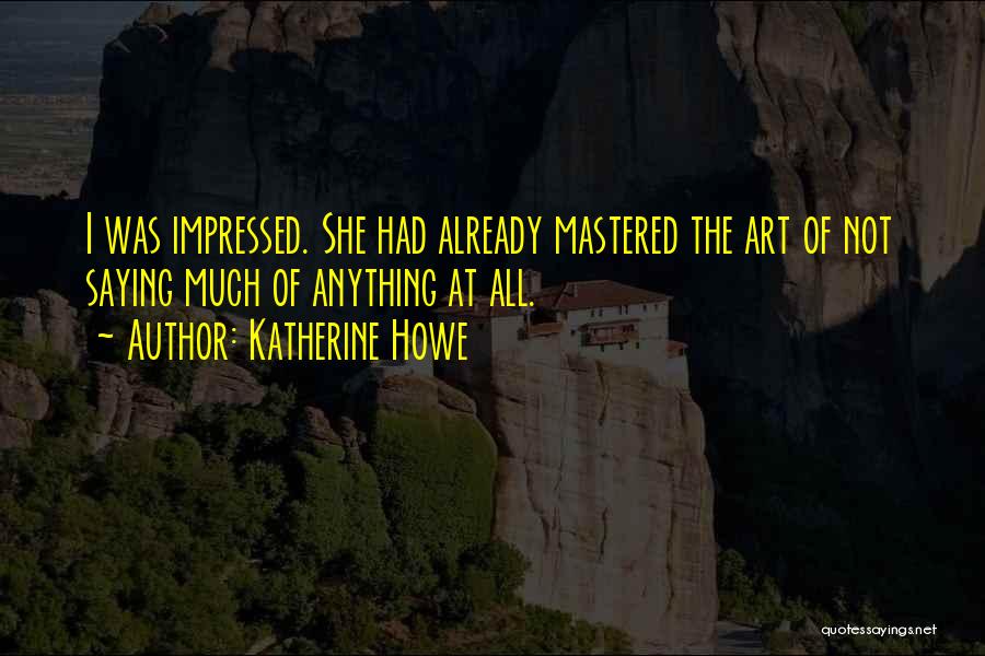 Katherine Howe Quotes 986871