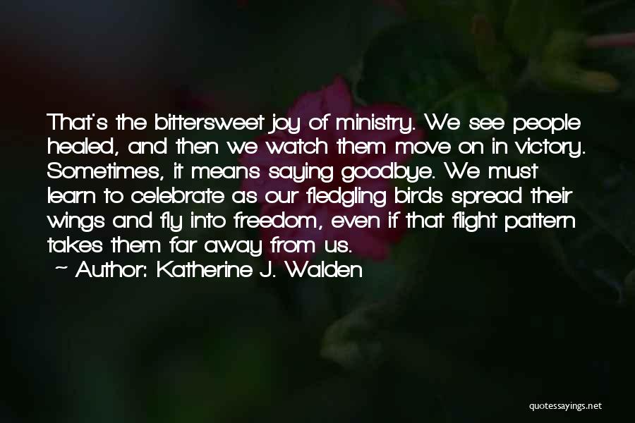 Katherine J. Walden Quotes 76704