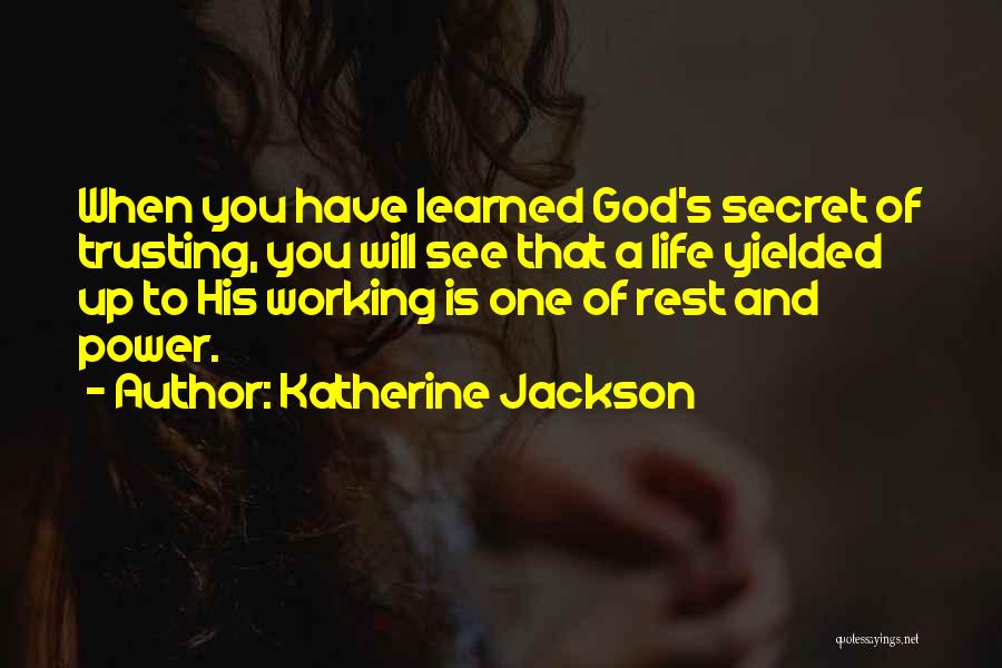 Katherine Jackson Quotes 1717078