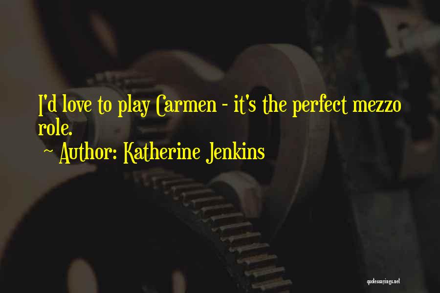 Katherine Jenkins Quotes 1318893