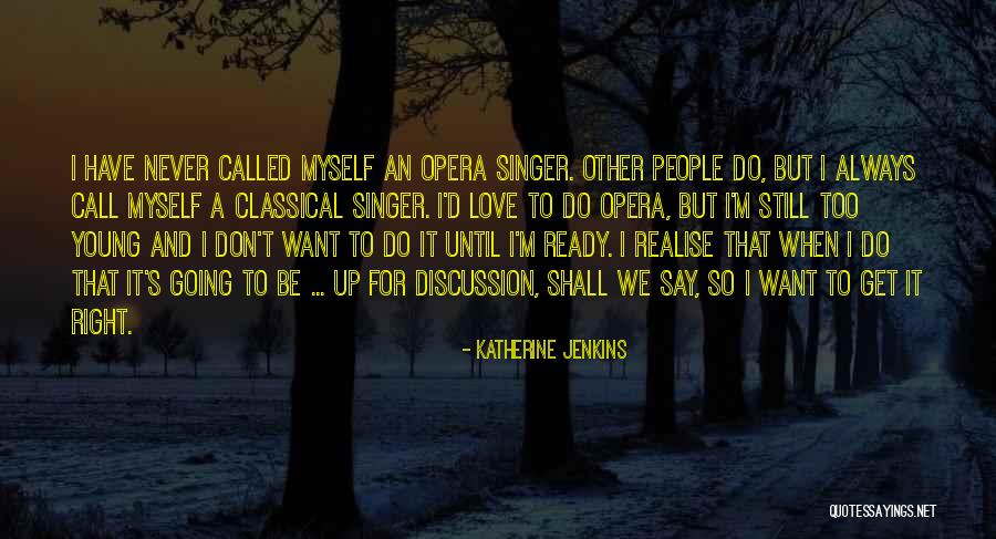 Katherine Jenkins Quotes 1379837 Katherine Jenkins Quotes 1379837