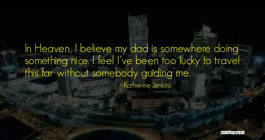 Katherine Jenkins Quotes 562917