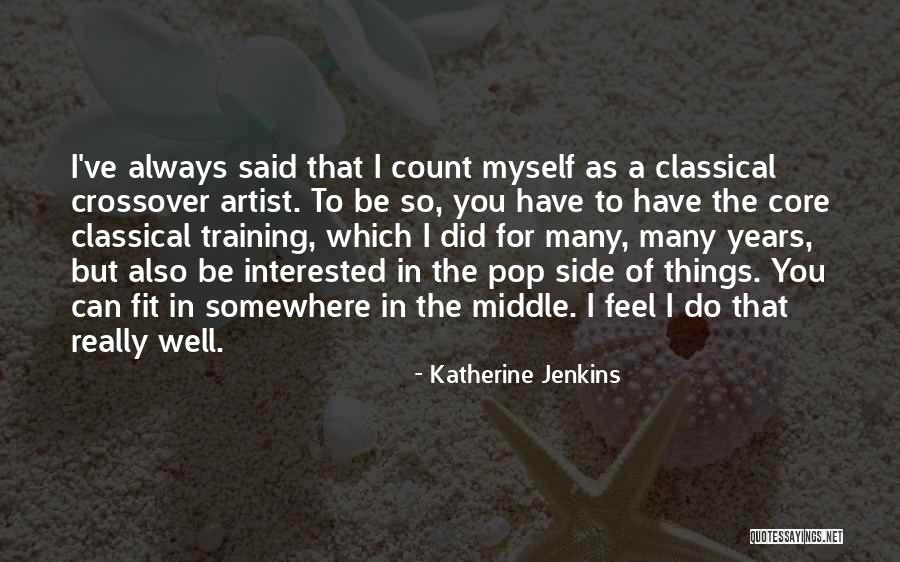 Katherine Jenkins Quotes 616800 Katherine Jenkins Quotes 616800