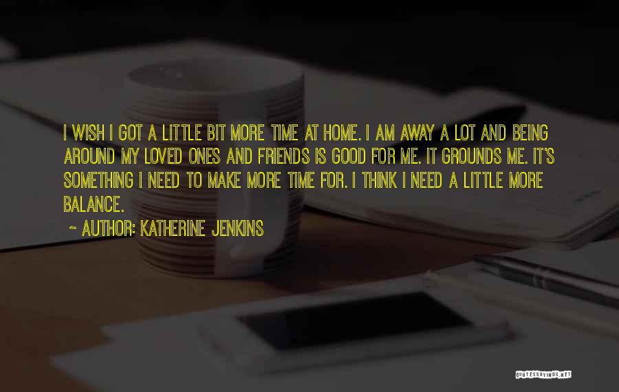 Katherine Jenkins Quotes 851571