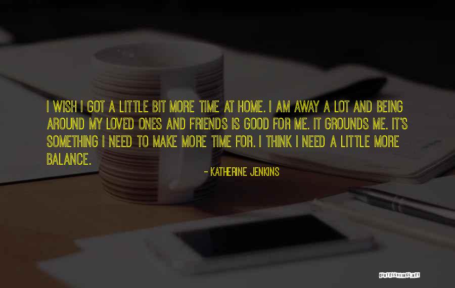 Katherine Jenkins Quotes 851571 Katherine Jenkins Quotes 851571