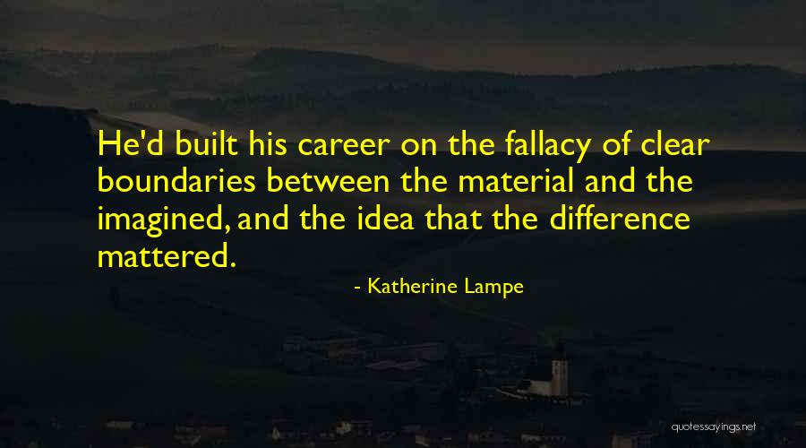 Katherine Lampe Quotes 1671182