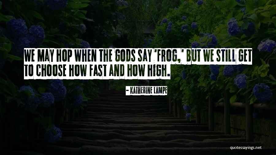 Katherine Lampe Quotes 1978637 Katherine Lampe Quotes 1978637