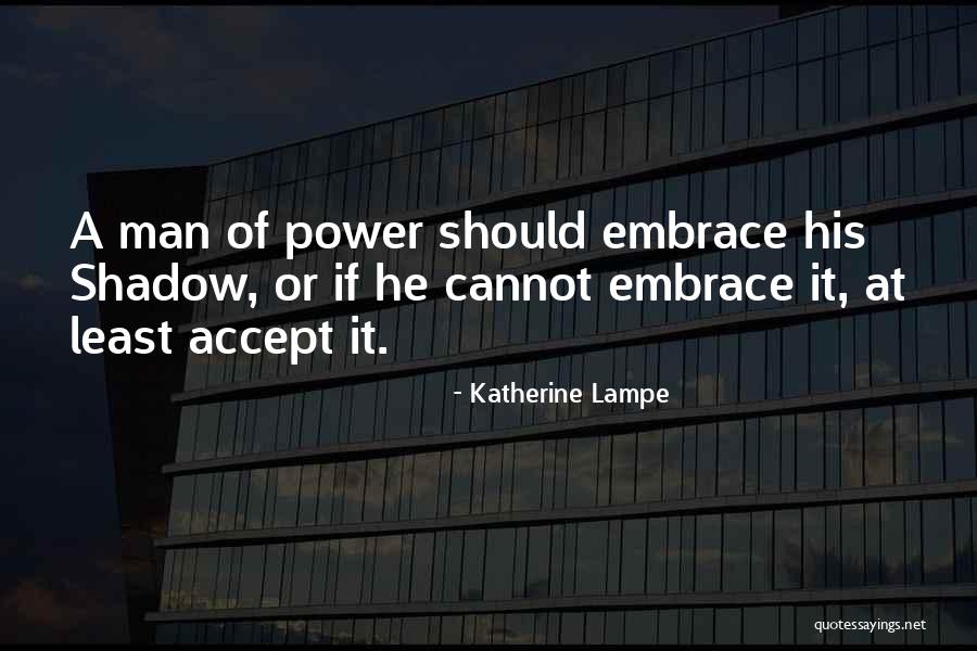 Katherine Lampe Quotes 945057