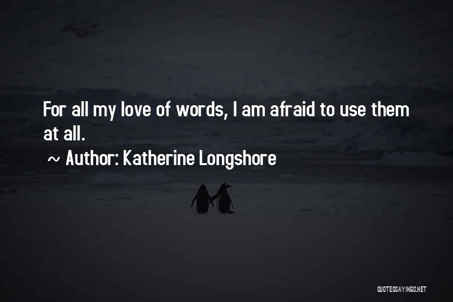 Katherine Longshore Quotes 132623