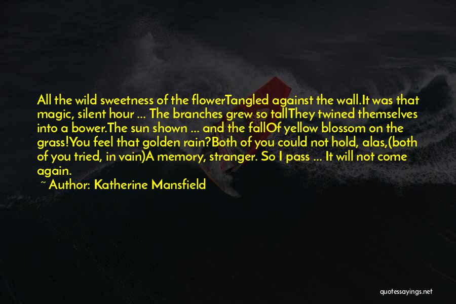 Katherine Mansfield Quotes 1164373