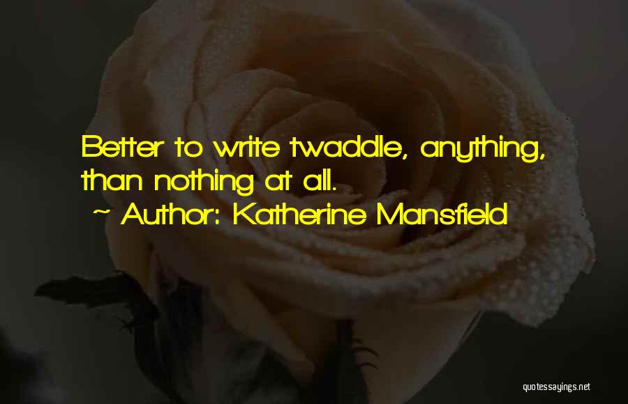 Katherine Mansfield Quotes 1284721