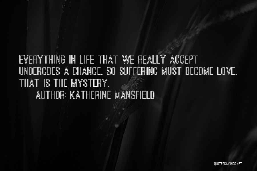 Katherine Mansfield Quotes 1373148