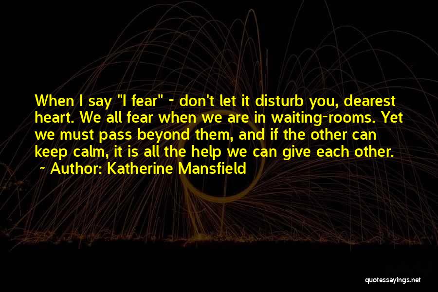 Katherine Mansfield Quotes 1702613