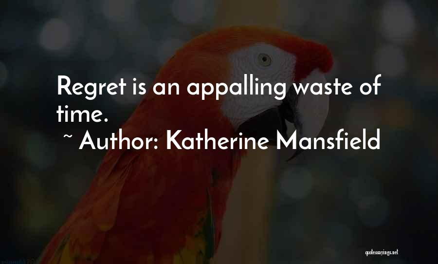 Katherine Mansfield Quotes 1722980