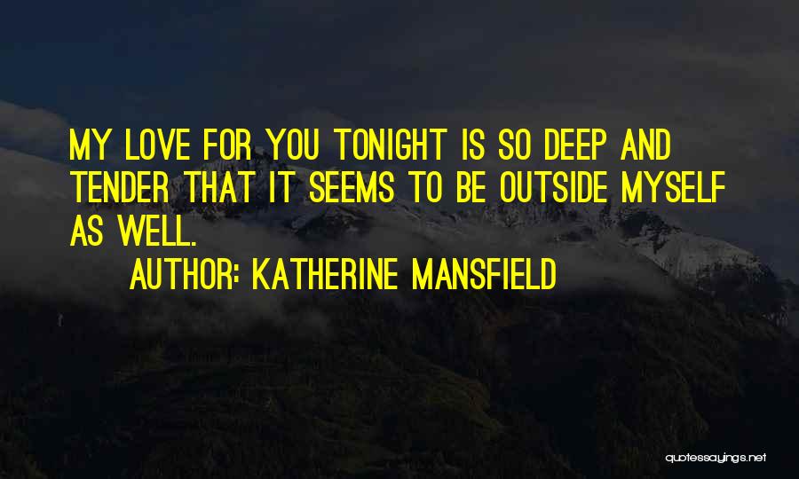 Katherine Mansfield Quotes 1900039