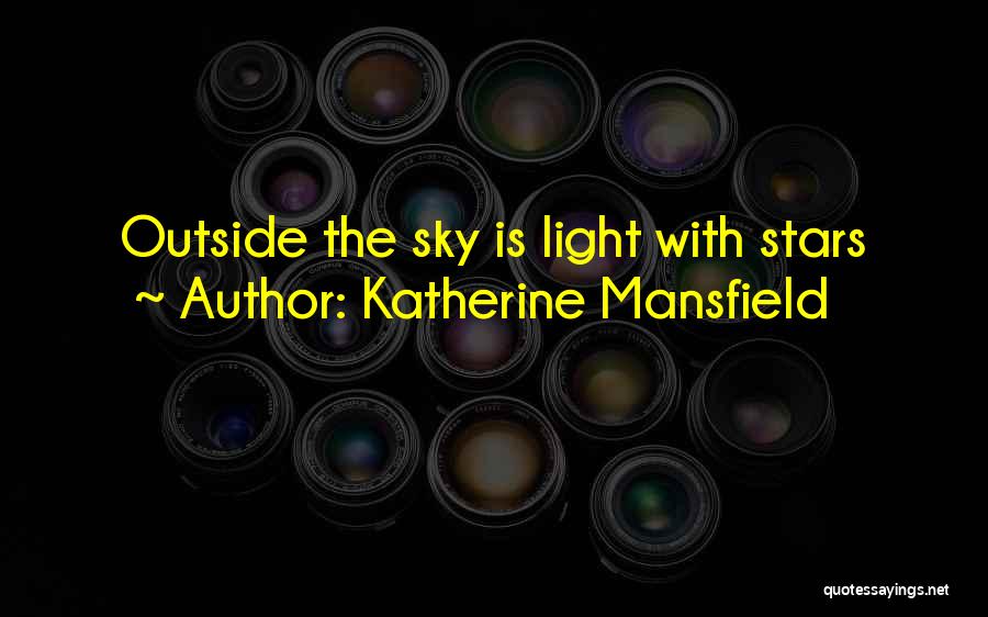 Katherine Mansfield Quotes 2137299