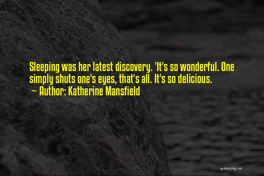 Katherine Mansfield Quotes 218055