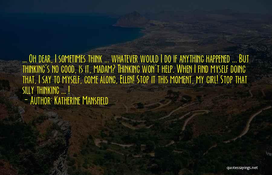 Katherine Mansfield Quotes 2184811