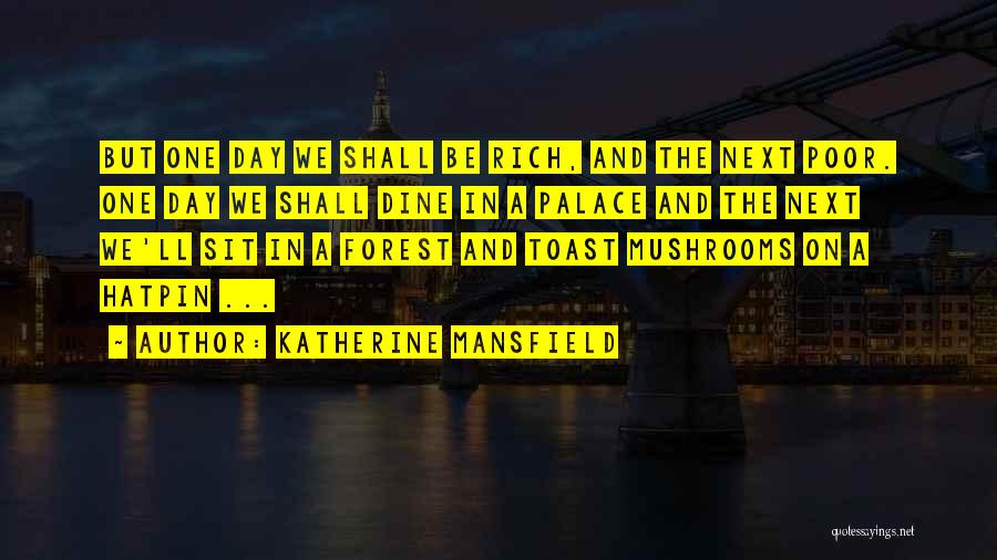 Katherine Mansfield Quotes 448105