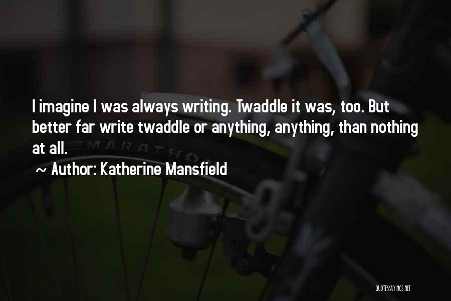 Katherine Mansfield Quotes 523732