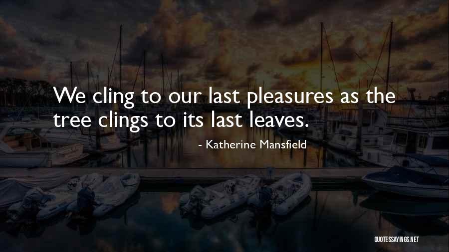 Katherine Mansfield Quotes 589638