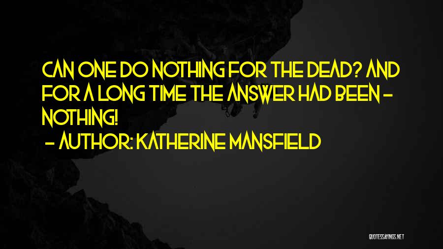 Katherine Mansfield Quotes 710369