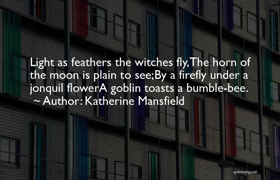 Katherine Mansfield Quotes 834692