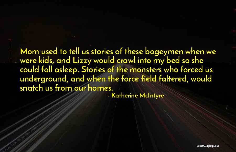 Katherine McIntyre Quotes 1220472