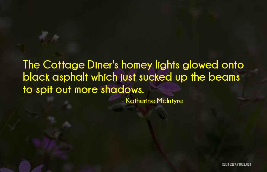 Katherine McIntyre Quotes 1269094