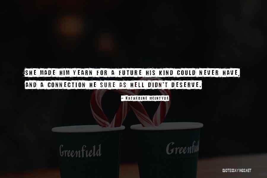 Katherine McIntyre Quotes 1324779 Katherine McIntyre Quotes 1324779
